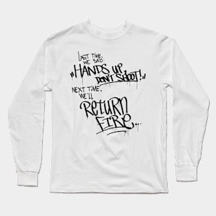 There Won't Be a Next Time--Drips Long Sleeve T-Shirt